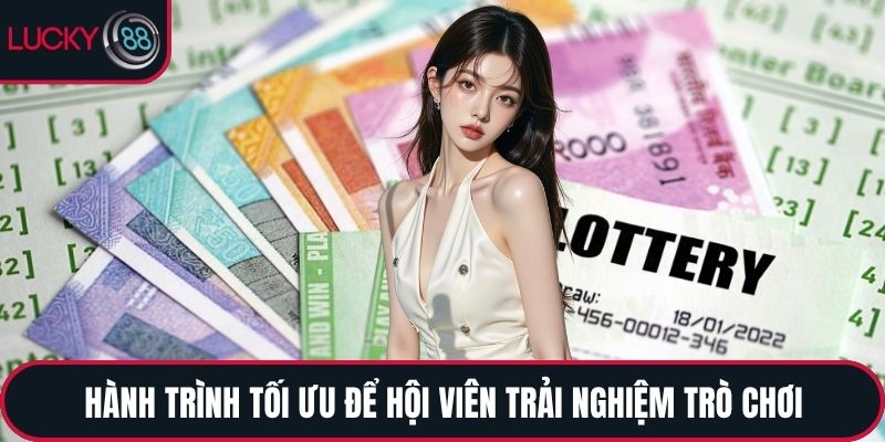 Hành trình tối ưu để hội viên trải nghiệm trò chơi